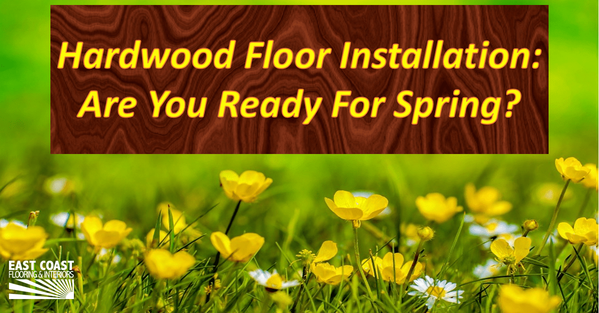 Hardwood Floor Installation | East Coast Flooring and Interiors