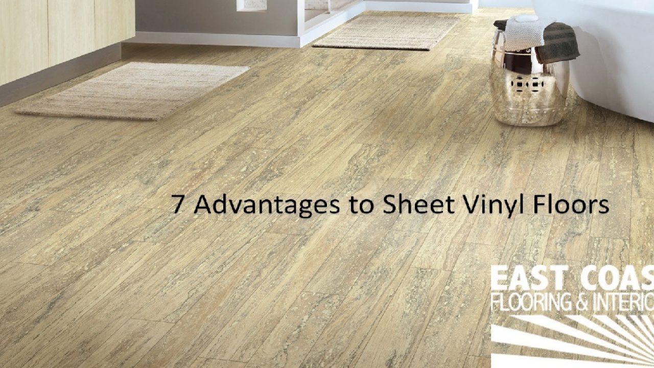 7 Advantages to Choosing Sheet Vinyl Floors | East Coast Flooring