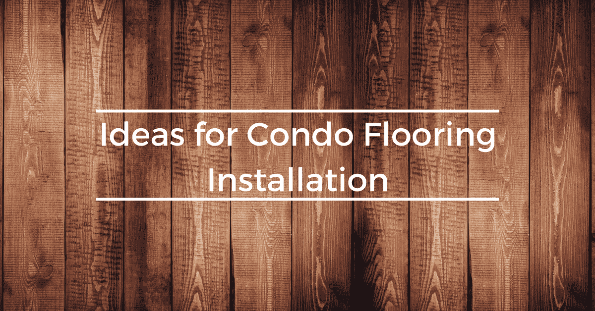 Condo Flooring Installation | East Coast Flooring & Interiors